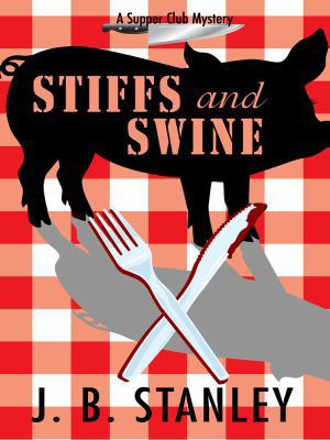 Stiffs and Swine (A Supper Club Mystery: Wheele... [Large Print] 1597228877 Book Cover