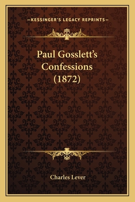 Paul Gosslett's Confessions (1872) 1164008285 Book Cover