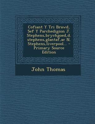 Cofiant y Tri Brawd, Sef y Parchedigion J. Step... [Welsh] 1293365475 Book Cover