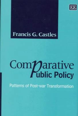 Comparative Public Policy: Patterns of Post-War... 1858988160 Book Cover