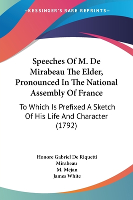 Speeches Of M. De Mirabeau The Elder, Pronounce... 1437496539 Book Cover