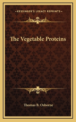The Vegetable Proteins 116383307X Book Cover