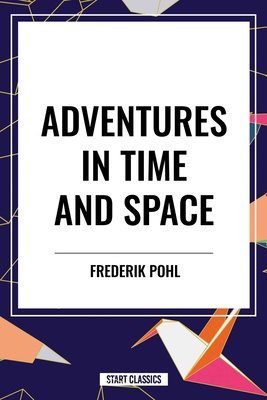 Adventures in Time and Space B0CV9KS227 Book Cover
