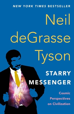 Starry Messenger: Cosmic Perspectives on Civili... 1250861519 Book Cover