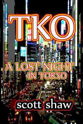 TKO: A Lost Night in Tokyo 187779208X Book Cover