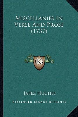 Miscellanies In Verse And Prose (1737) 1166659097 Book Cover