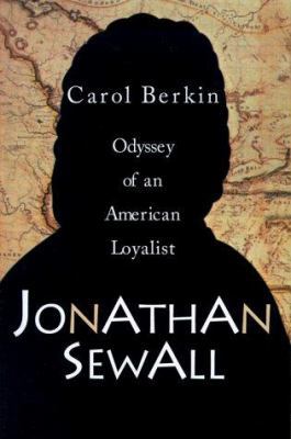 Jonathan Sewall: Odyssey of an American Loyalist 0595000207 Book Cover