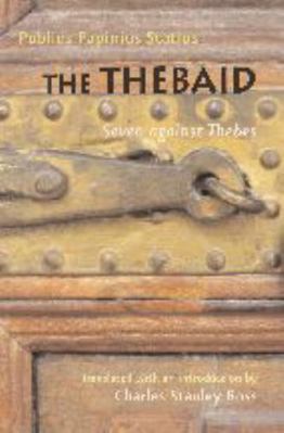 The Thebaid: Seven Against Thebes 0801886368 Book Cover