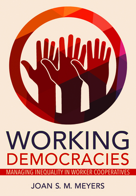 Working Democracies: Managing Inequality in Wor... 1501763687 Book Cover