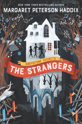 Greystone Secrets: The Strangers 0062838377 Book Cover