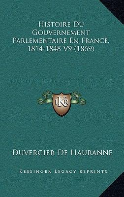 Histoire Du Gouvernement Parlementaire En Franc... [French] 1166892093 Book Cover