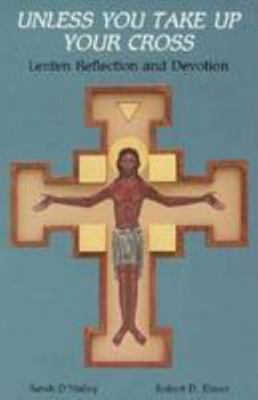 Unless You Take Up Your Cross: Lenten Reflectio... 0814620639 Book Cover