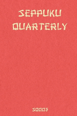 Seppuku Quarterly Issue #3 B09X4W8G4T Book Cover