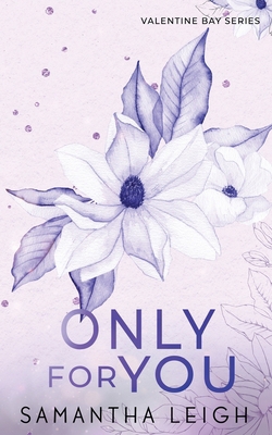 Only For You: Special Edition Paperback 0645998818 Book Cover