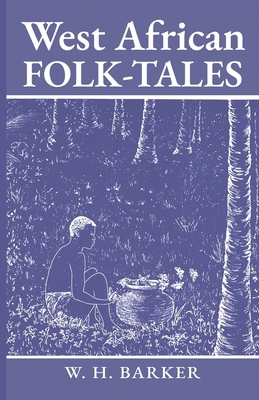 West African Folk-Tales 1636523617 Book Cover