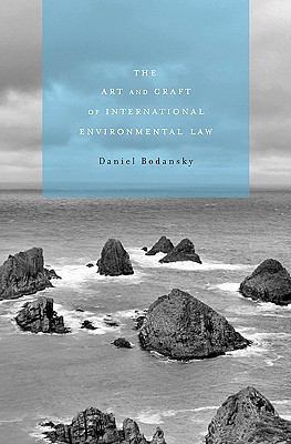 The Art and Craft of International Environmenta... 0674035437 Book Cover