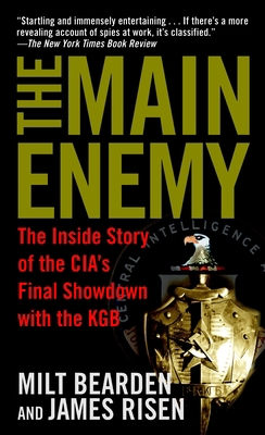 The Main Enemy: The Inside Story of the Cia's F... B00F3N2D2W Book Cover