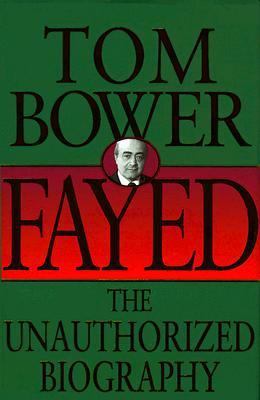 Fayed : The Unauthorized Biography 033374554X Book Cover