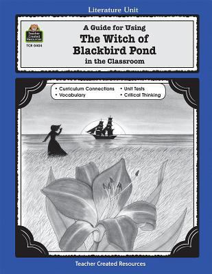 A Guide for Using the Witch of Blackbird Pond i... 1557344043 Book Cover