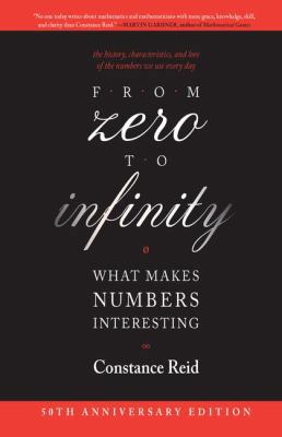 From Zero to Infinity: What Makes Numbers Inter... 1138442356 Book Cover