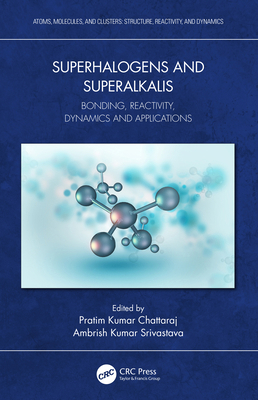 Superhalogens and Superalkalis: Bonding, Reacti... 1032466235 Book Cover