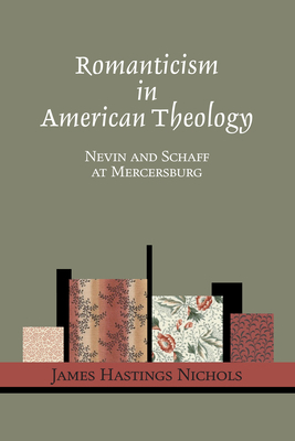 Romanticism in American Theology 1556351232 Book Cover