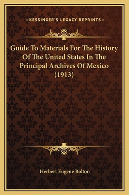 Guide To Materials For The History Of The Unite... 1169360149 Book Cover