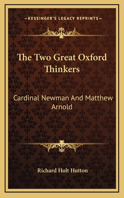 The Two Great Oxford Thinkers: Cardinal Newman ... 1163388440 Book Cover