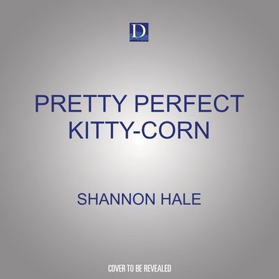 Pretty Perfect Kitty-Corn 1666567019 Book Cover