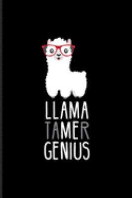 Paperback Llama Tamer Genius: Funny Pun Joke Journal - Notebook - Workbook For Science Student, Nerds, Geeks, Maths, Spanisch, Mathematrics, Enginee Book