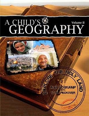 A Child's Geography: Explore the Holy Land: Vol... 1932786333 Book Cover