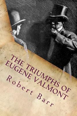 The triumphs of Eugene Valmont 1729789617 Book Cover