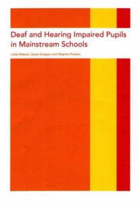 Deaf and Hearing Impaired Pupils in Mainstream ... 1853465887 Book Cover