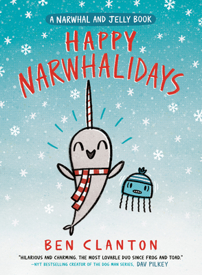 Happy Narwhalidays (a Narwhal and Jelly Book #5) 0735262519 Book Cover