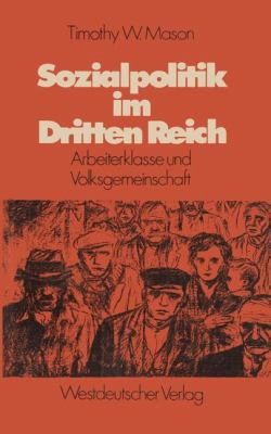 Sozialpolitik Im Dritten Reich: Arbeiterklasse ... [German] 353111364X Book Cover