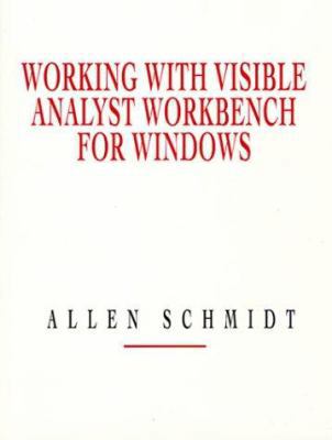 Working with Visible Analyst Workbench for Windows 0132418789 Book Cover