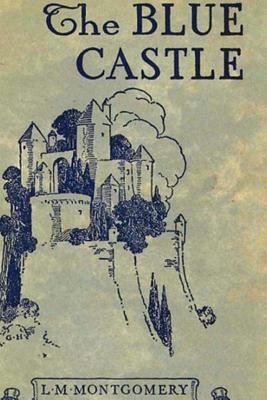 The Blue Castle 0464877407 Book Cover