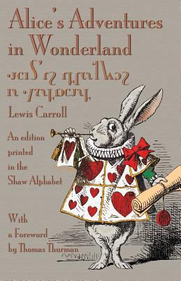 Alice's Adventures in Wonderland: An Edition Pr... 178201036X Book Cover