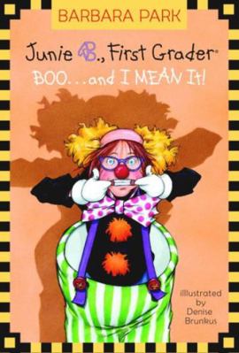 Boo. . .and I Mean It! (Junie B., First Grader) 1439588384 Book Cover