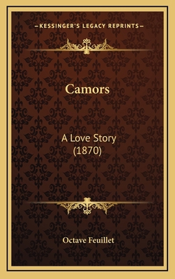 Camors: A Love Story (1870) 1166536637 Book Cover