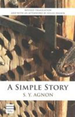 A Simple Story (Toby Press S. Y. Agnon Library) 1592643582 Book Cover