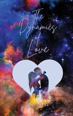 The Dynamics of Love 9916894825 Book Cover