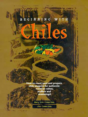 Beginning with Chiles 0968506607 Book Cover