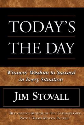 Today's the Day!: Winner's Wisdom to Succeed in... 078144845X Book Cover