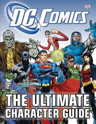 DC Comics Ultimate Character Guide 1405367784 Book Cover