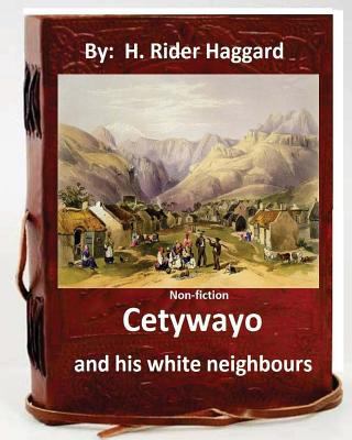 Cetywayo and his white neighbours.( Non-fiction... 153353067X Book Cover