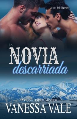 La novia descarriada: Letra grande [Spanish] 1795947888 Book Cover