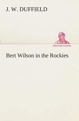 Bert Wilson in the Rockies 384950784X Book Cover