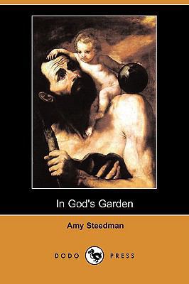 In God's Garden (Dodo Press) 1409933423 Book Cover