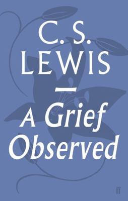 A Grief Observed 057129068X Book Cover